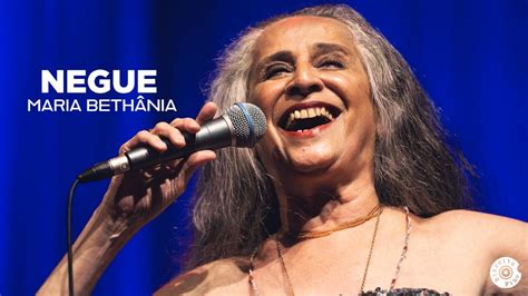 maria bethânia negue